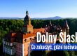 co zobaczyc na dolnym slasku przewodnik dolny slask atrakcje turystyczne slask zamki palace browary